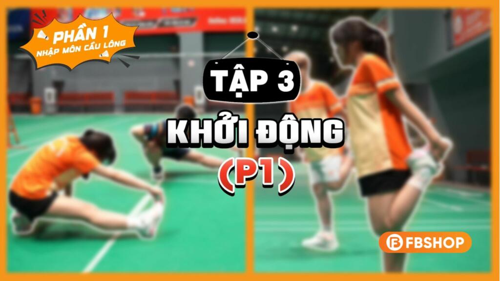 khởi động trước khi chơi cầu lông