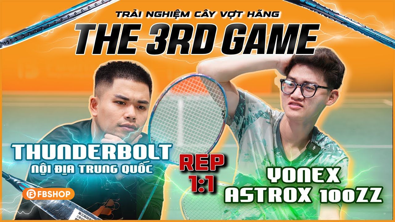 Review vợt cầu lông The 3rd Game Thunder Bolt