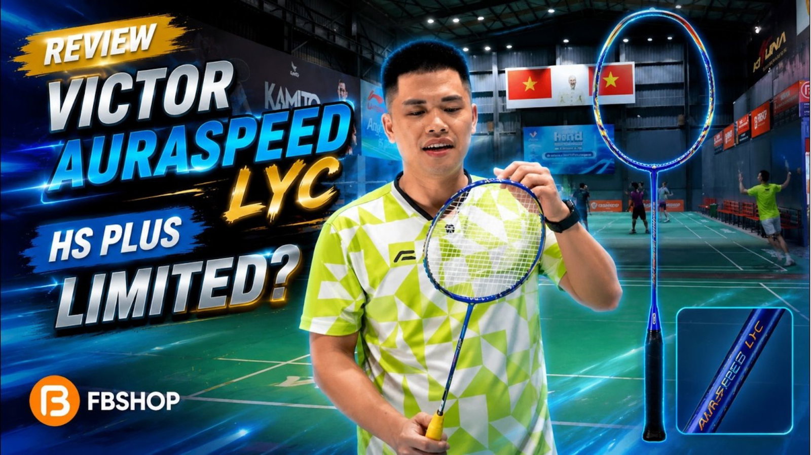 review vợt victor auraspeed lyc 2025 limited