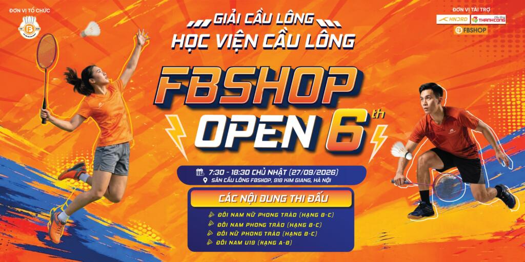 Giải Cầu Lông Học Viện Fbshop Open Lần 6